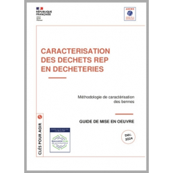 Caractérisation des déchets REP en déchèteries - Guide de mise en oeuvre