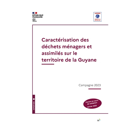 Caractérisation des déchets ménagers et assimilés de la Guyane