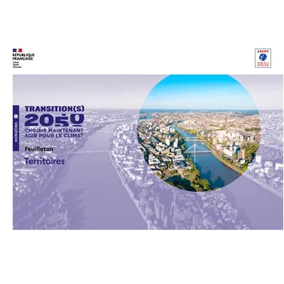 Prospective - Transitions 2050 Saison 1 - Feuilleton Territoires