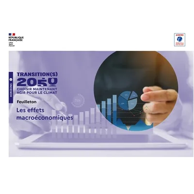 Prospective - Transitions 2050 Saison 1 - Feuilleton Macroéconomie