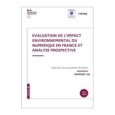 Evaluation de l'impact environnemental du numérique en France et analyse prospective