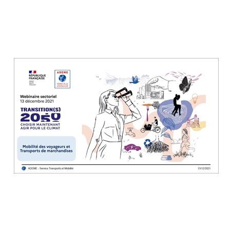 Webinaire sectoriel Mobilité des voyageurs et Transports de marchandises - Transitions 2050