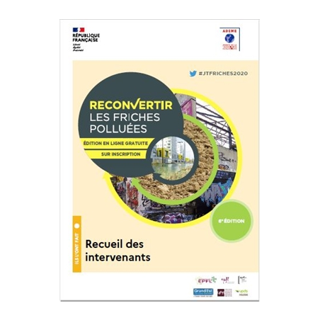 Reconvertir les friches polluées : Recueil des interventions