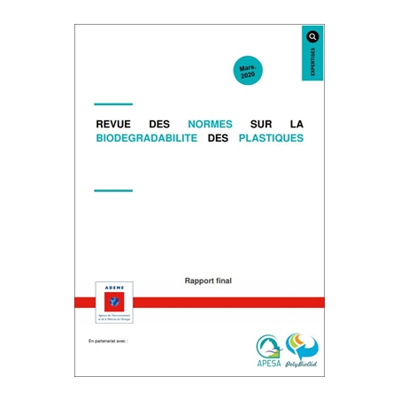 REVUE DES NORMES SUR LA BIODEGRADABILITE DES PLASTIQUES