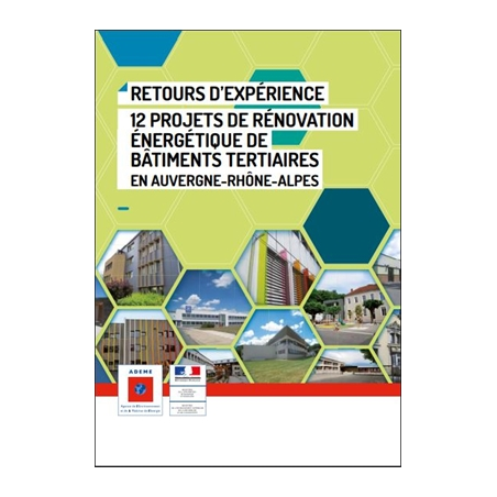 Retours d'expérience : 12 projets de rénovation énergétique de bâtiments tertiaires en Auvergne-Rhône-Alpes