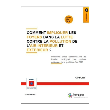 Comment impliquer les foyers dans la lutte contre la pollution de l'air intérieur et extérieur ?