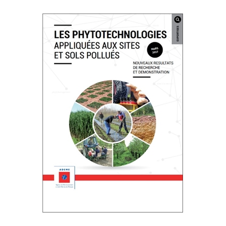 Phytotechnologies appliquées aux sites et sols pollués (Les)