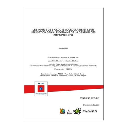 Outils de biologie moléculaire et leur utilisation dans le domaine de la gestion des sites pollués (Les)