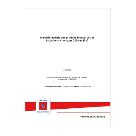 Marché actuel des produits biosourcés et évolutions à horizons 2020 et 2030