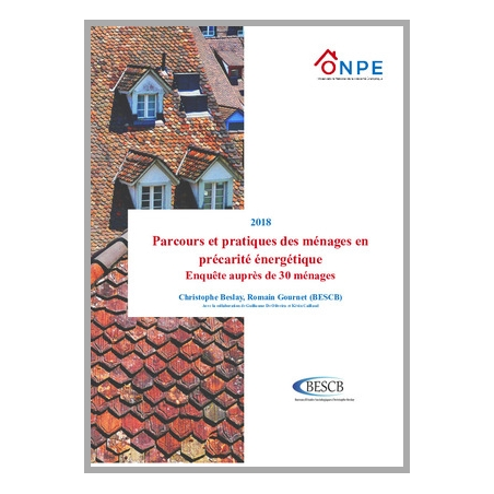 Parcours et pratiques des ménages en précarité énergétique
Enquête auprès de 30 ménages en 2018