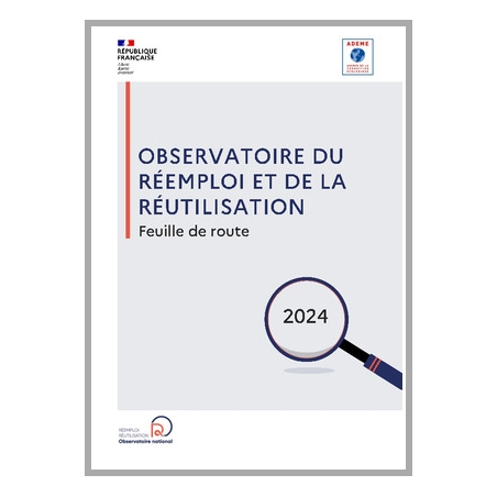 Feuille de route 2024 de l'Observatoire du réemploi et de la réutilisation 