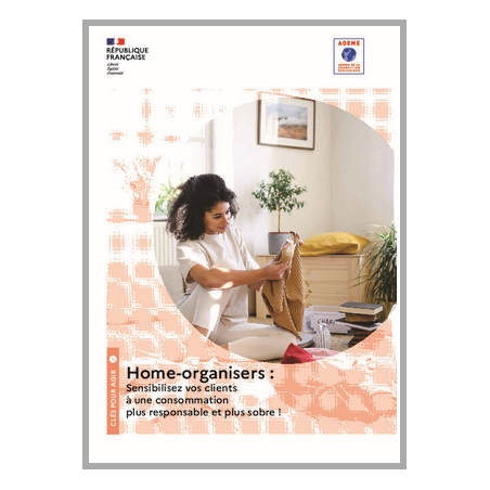 Home-organisers : sensibilisez vos clients à une consommation plus responsable et plus sobre