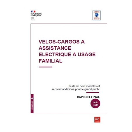 Vélos-cargos à assistance électrique  à usage familial - Tests de neuf modèles et recommandations pour le grand public
