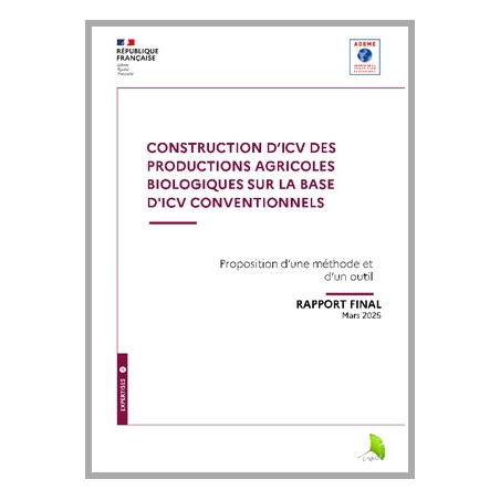 Construction d'ICV des productions agricoles Biologiques sur la base d'ICV conventionnels 