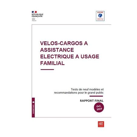 Vélos-cargos à assistance électrique  à usage familial - Tests de neuf modèles et recommandations pour le grand public
