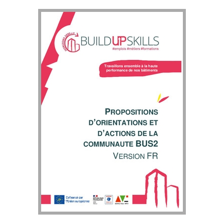 Propositions d'orientations et d'actions relatives au marché, emplois, métiers et compétences du bâtiment