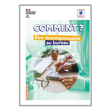 Comment être écoresponsable au bureau ?