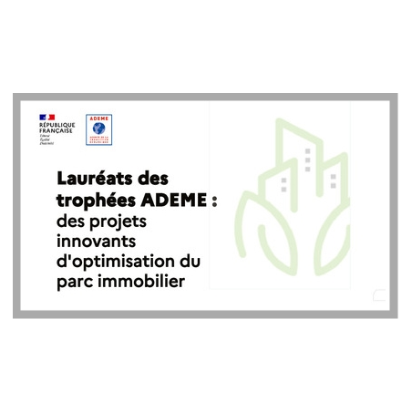 Lauréats des trophées ADEME : des projets innovants d'optimisation du parc immobilier