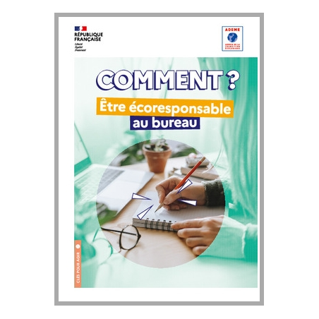 Comment être écoresponsable au bureau ?