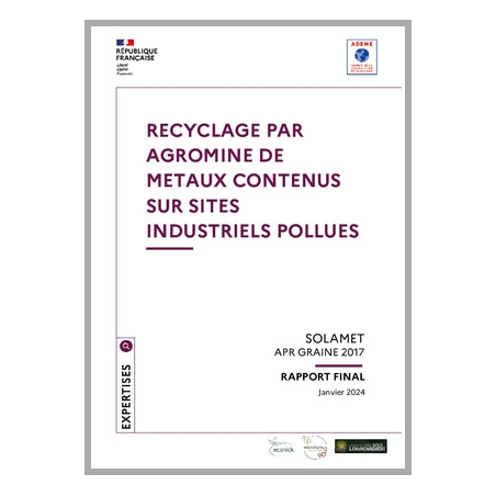 Recyclage par agromine de métaux contenus dans des sites industriels contaminés