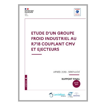 SERENADE - ETUDE D'UN GROUPE FROID INDUSTRIEL AU R718 COUPLANT CMV ET EJECTEURS