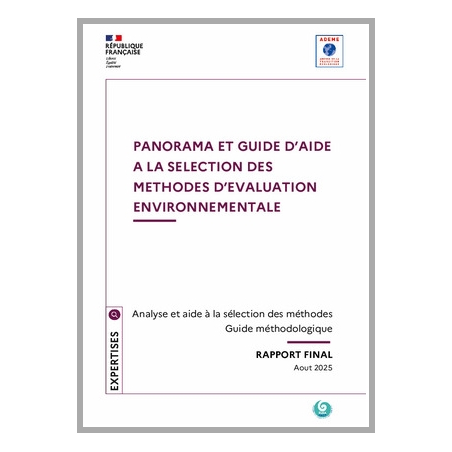 Panorama et guide d'aide à la sélection des méthodes d'évaluation environnementale