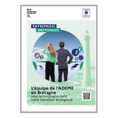 Entreprises bretonnes, l'équipe de l'ADEME en Bretagne vous accompagne dans votre transition écologique