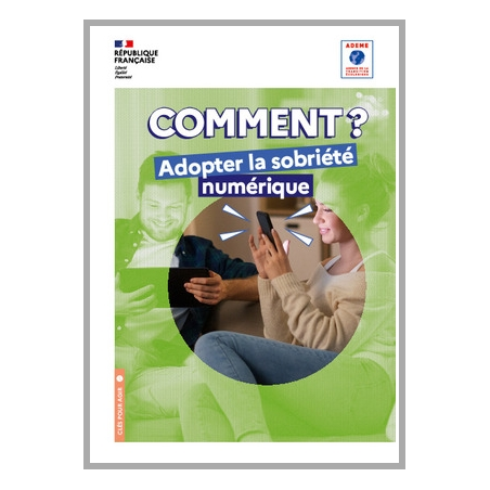 Comment adopter la sobriété numérique ?