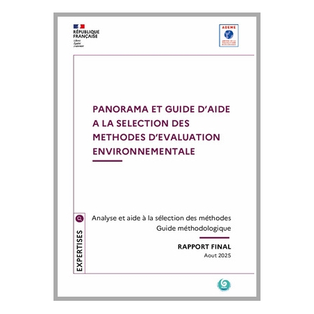 Panorama et guide d'aide à la sélection des méthodes d'évaluation environnementale