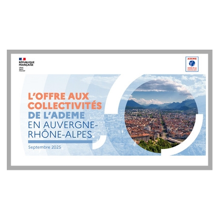 L'offre aux collectivités de l'ADEME en Auvergne-Rhône-Alpes