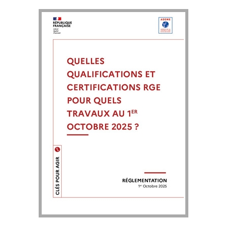Quelles qualifications et certifications RGE pour quels travaux au 1er octobre 2025