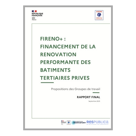 FiRéno+: Propositions des groupes de travail pour les bâtiments tertiaires privés 
