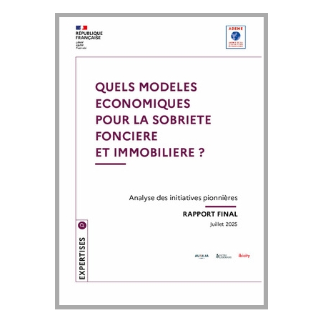 Quels modèles économiques pour la sobriété foncière et immobilière ? 