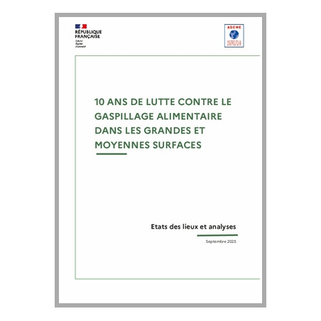 10 ans de lutte contre le gaspillage alimentaire dans les grandes et moyennes surfaces