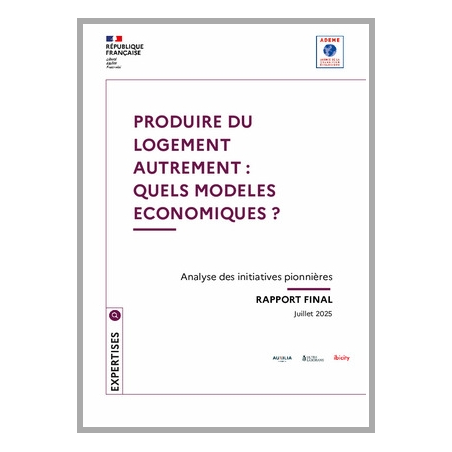 Produire du logement autrement : quels modèles économiques ?
