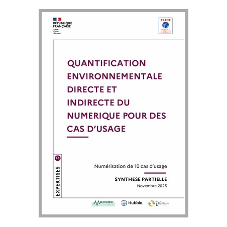 Evaluation environnementale des effets directs et indirects du numérique pour des cas d'usage 