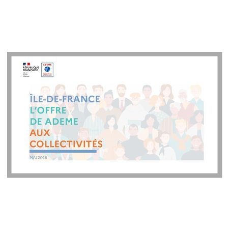 Ile-de-France, l'offre de l'ADEME aux collectivités territoriales 