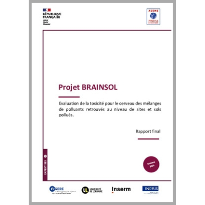 Evaluation de la toxicité pour le cerveau des mélanges de polluants retrouvés au niveau de sites et sols pollués