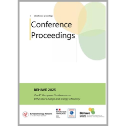 BEHAVE 2025 the 8th European Conference on Behaviour Change and Energy Efficiency : The Proceedings