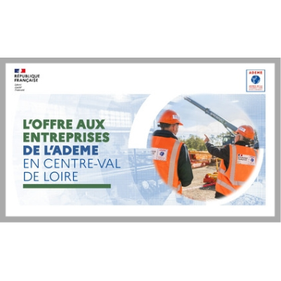 Présentation des offres ADEME aux entreprises en Centre-Val de Loire