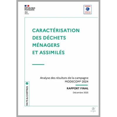 MODECOM 2024 - Campagne nationale de caractérisation des déchets ménagers et assimilés