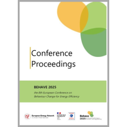BEHAVE 2025 the 8th European Conference on Behaviour Change and Energy Efficiency : The Proceedings