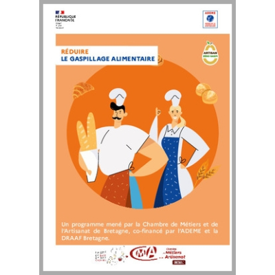 Réduire le gaspillage alimentaire en Bretagne - guide à l'usage des artisans boulangers