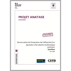 ANATASE – Structuration de l'évaluation de l'efficacité d'un épurateur d'air plasma-multicatalyse​