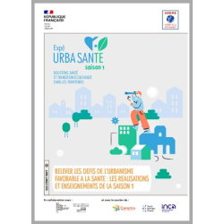 Expé Urba SanTé : relever les défis de l'urbanisme favorable à la santé.