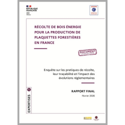 Récolte de bois énergie pour la production de plaquettes forestières en France hexagonale