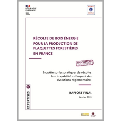 Récolte de bois énergie pour la production de plaquettes forestières en France hexagonale