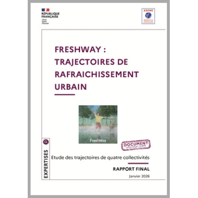FRESHWAY : Analyse et modélisation des trajectoires d'adaptation au changement climatique - Cas du rafraichissement urbain