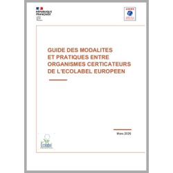 Guide des modalités et pratiques entre organismes certificateurs de l'Ecolabel Européen