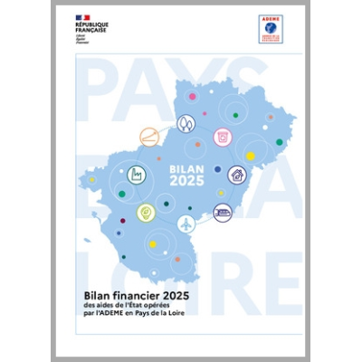 Bilan financier 2025 des aides de l'État opérées par l'ADEME en Pays de La Loire
